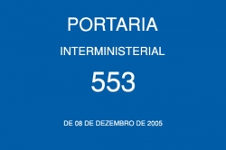 Portaria Interministerial MME/MCT/MDIC nº553 de 08/12/2005