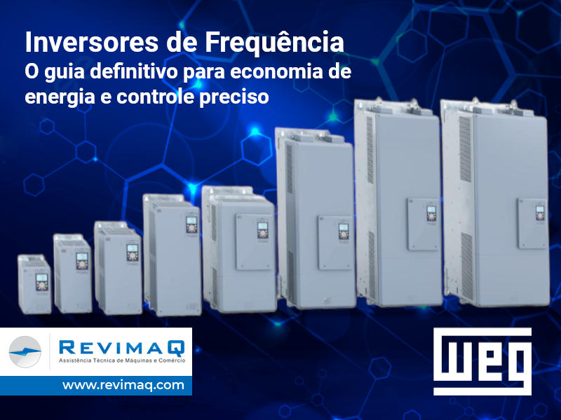 Inversores de Frequência: O guia definitivo para economia de energia e controle preciso